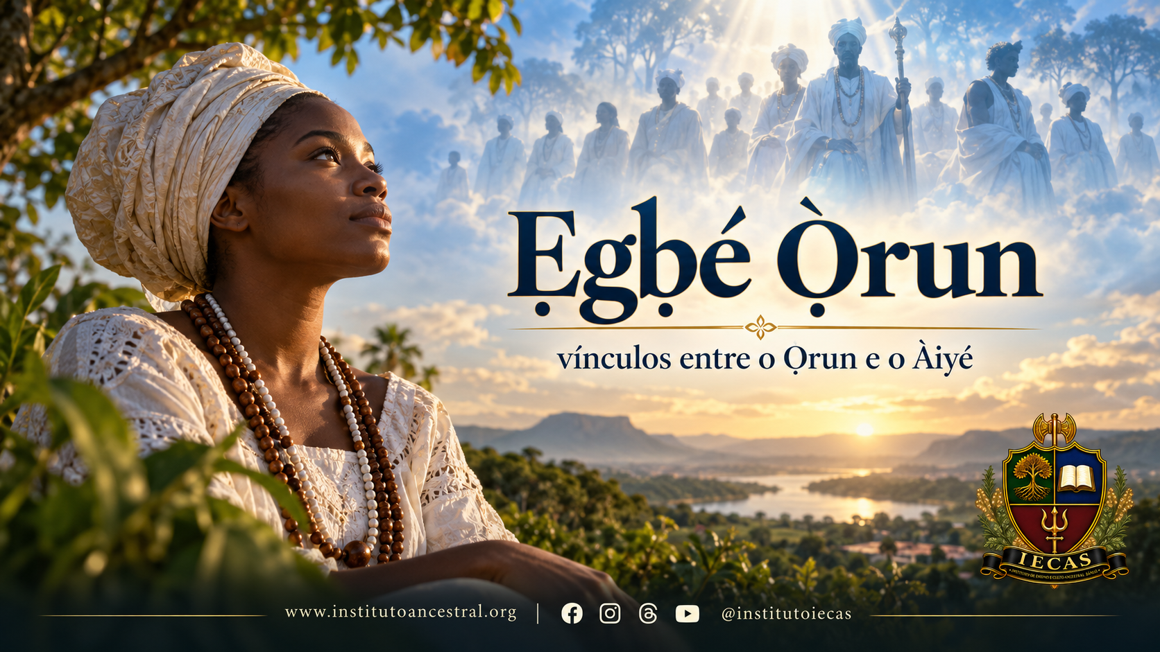 Ẹgbẹ́ Ọ̀run — vínculos entre o Ọ̀run e o Àiyé